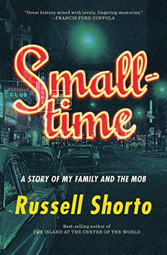 Beispielbild fr Smalltime: A Story of My Family and the Mob zum Verkauf von ZBK Books