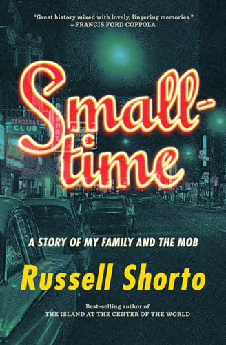 Stock image for Smalltime: A Story of My Family and the Mob for sale by ZBK Books