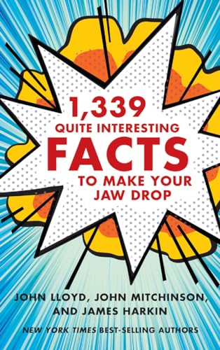 Beispielbild fr 1,339 Quite Interesting Facts to Make Your Jaw Drop zum Verkauf von AwesomeBooks