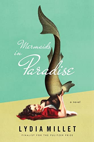 Imagen de archivo de Mermaids in Paradise: A Novel a la venta por SecondSale