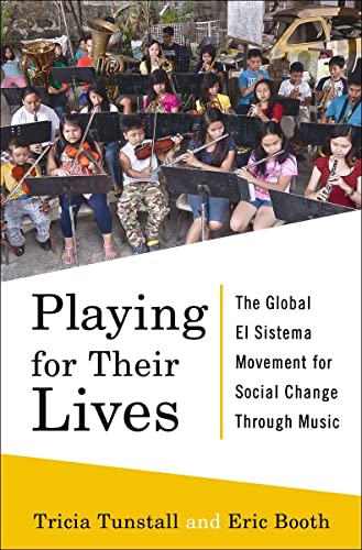 Imagen de archivo de Playing for Their Lives : The Global el Sistema Movement for Social Change Through Music a la venta por Better World Books