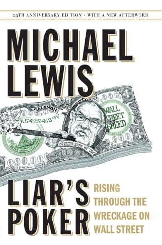 

Liar's Poker (25th Anniversary Edition): Rising Through the Wreckage on Wall Street [signed]