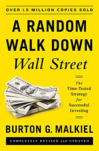 Stock image for A Random Walk Down Wall Street: The Time-Tested Strategy for Successful Investing (Eleventh Edition) for sale by KuleliBooks