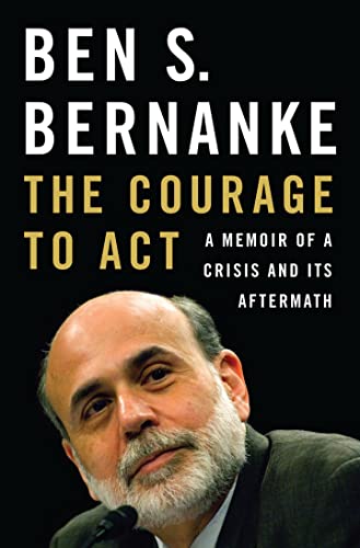 Beispielbild fr The Courage to Act: A Memoir of a Crisis and Its Aftermath zum Verkauf von SecondSale