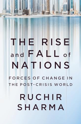 Imagen de archivo de The Rise and Fall of Nations: Forces of Change in the Post-Crisis World a la venta por SecondSale