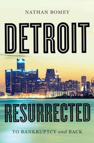 Imagen de archivo de Detroit Resurrected : To Bankruptcy and Back a la venta por Better World Books