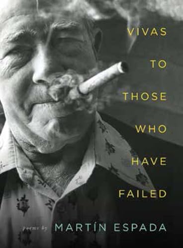 Imagen de archivo de Vivas to Those Who Have Failed: Poems a la venta por Housing Works Online Bookstore