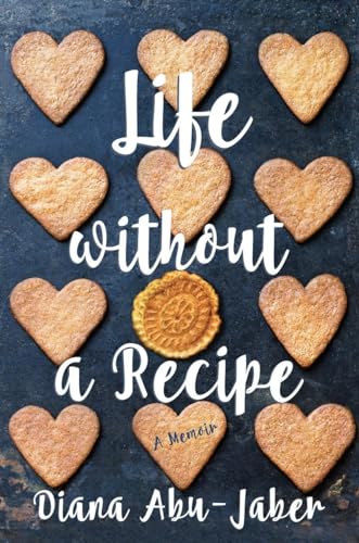 Stock image for Life Without a Recipe : A Memoir of Food and Family for sale by Better World Books: West