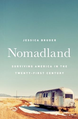 9780393249316: Nomadland: Surviving America in the Twenty-first Century
