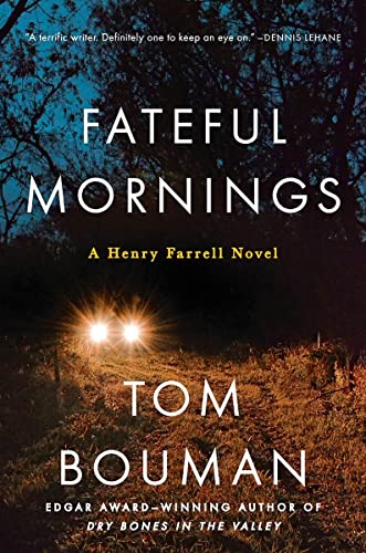 Imagen de archivo de Fateful Mornings: A Henry Farrell Novel (The Henry Farrell Series) a la venta por More Than Words