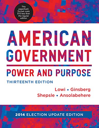 Beispielbild fr American Government : Power and Purpose zum Verkauf von Better World Books