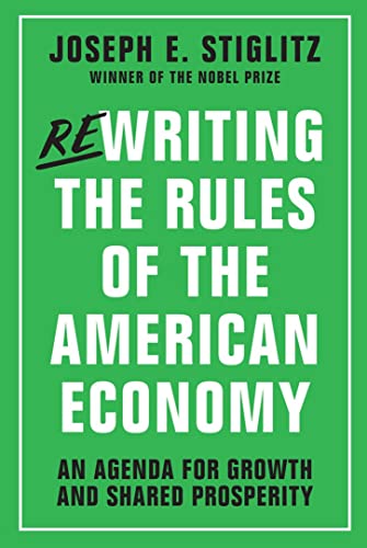9780393254051: Rewriting the Rules of the American Economy: An Agenda for Growth and Shared Prosperity