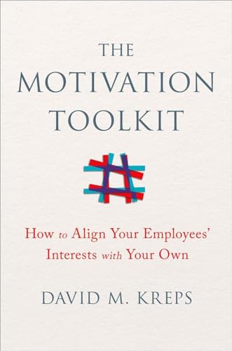 Imagen de archivo de The Motivation Toolkit Kit : How to Align Your Employees' Interests with Your Own a la venta por Better World Books