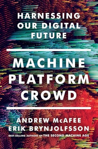 9780393254297: Machine Platform Crowd: Harnessing Our Digital Future