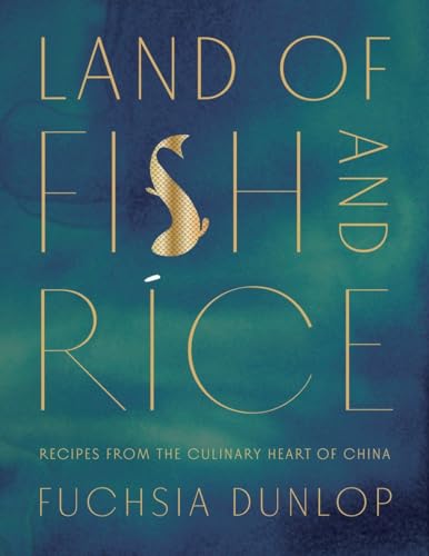 9780393254389: Land of Fish and Rice – Recipes from the Culinary Heart of China