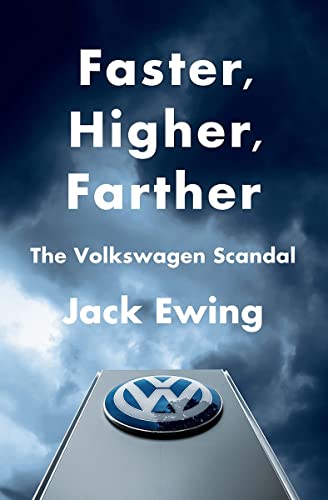 Imagen de archivo de Faster, Higher, Farther: The Volkswagen Scandal a la venta por Idaho Youth Ranch Books