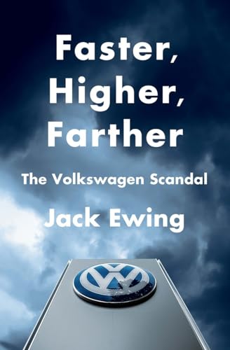 Stock image for Faster, Higher, Farther: The Volkswagen Scandal for sale by SecondSale