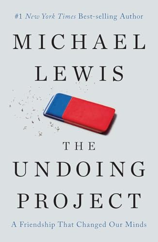 9780393254594: The Undoing Project: A Friendship That Changed Our Minds