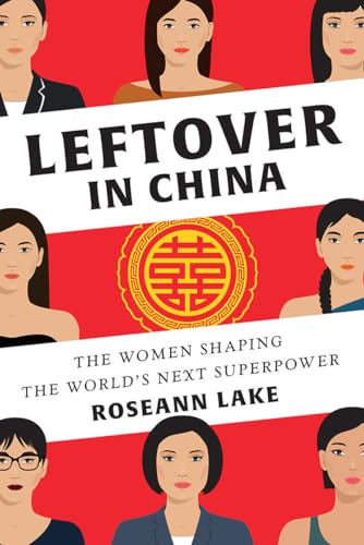 Stock image for Leftover in China: The Women Shaping the World's Next Superpower for sale by R Bookmark