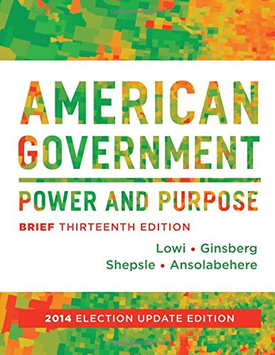 9780393264197: American Government – Power and Purpose