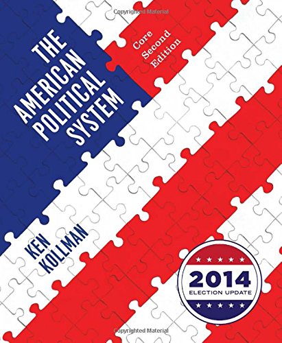 Beispielbild fr The American Political System (Core Second Edition (without policy chapters), 2014 Election Update) zum Verkauf von BooksRun