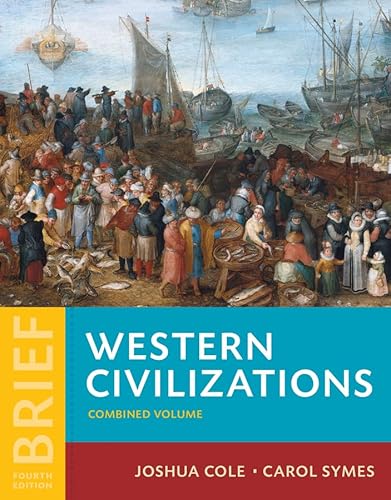 Imagen de archivo de Western Civilizations: Their History & Their Culture (Brief Fourth Edition) (Vol. One-Volume) a la venta por SecondSale