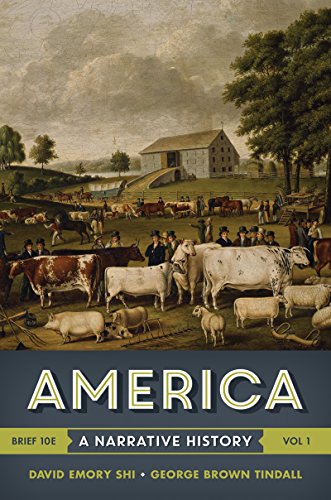 Beispielbild fr America Vol. 2 : A Narrative History, Volume 1 zum Verkauf von Better World Books