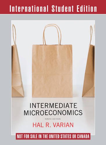 9780393275353: Intermediate Microeconomics A Modern Approach 9th International Student Edition + Workouts in Intermediate Microeconomics for Intermediate ... Microeconomics with Calculus, Ninth Edition