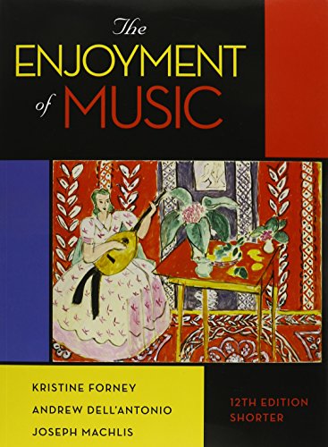 9780393279108: The Enjoyment of Music: An Introduction to Perceptive Listening, Shorter Version