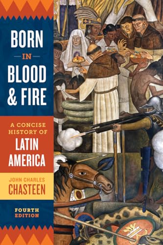 Beispielbild fr Born in Blood and Fire  " A Concise History of Latin America zum Verkauf von WorldofBooks