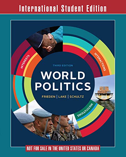 Stock image for World Politics ? Interests, Interactions, Institutions 3e for sale by Cambridge Rare Books