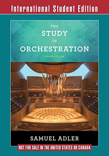 Imagen de archivo de The Study of Orchestration 4E International Student Edition with Access Card a la venta por Brook Bookstore
