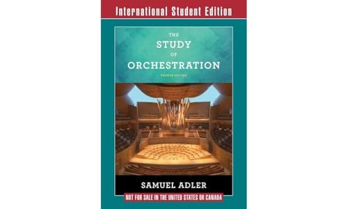 Stock image for The Study of Orchestration 4E International Student Edition with Access Card for sale by Brook Bookstore