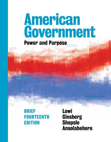 9780393283778: American Government: Power & Purpose: Power and Purpose