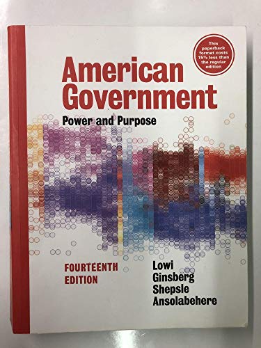 Stock image for American Government: Power and Purpose (Brief Fourteenth Edition) for sale by SecondSale