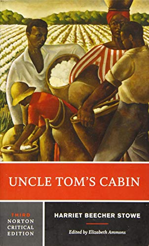 Imagen de archivo de Uncle Tom's Cabin: A Norton Critical Edition (Norton Critical Editions) a la venta por BooksRun