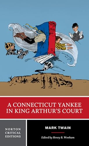 Beispielbild fr A Connecticut Yankee in King Arthur's Court: A Norton Critical Edition (Norton Critical Editions) zum Verkauf von HPB-Diamond