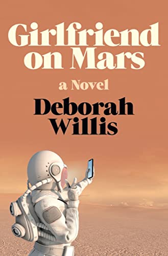 Stock image for Girlfriend on Mars: A Novel for sale by Goodwill of Colorado