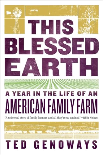 9780393292572: This Blessed Earth: A Year in the Life of an American Family Farm