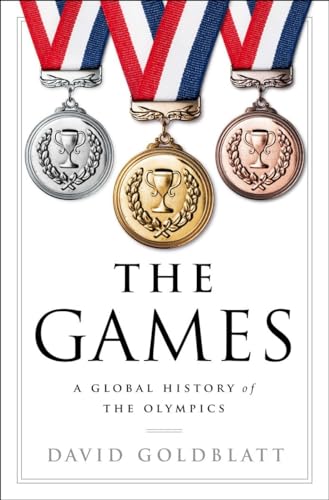 Beispielbild fr The Games : A Global History of the Olympics zum Verkauf von Better World Books: West