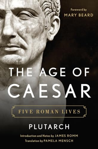 9780393292824: The Age of Caesar: Five Roman Lives