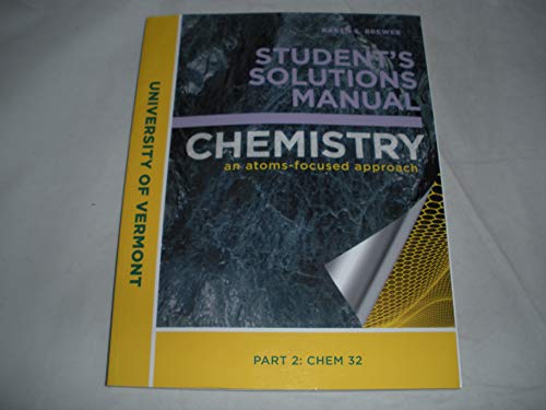 Stock image for Student Solutions Manual for Chemistry An Atoms-Focused Approach Part 2: CHEM 32 University of Vermont Custom Edition for sale by ThriftBooks-Dallas