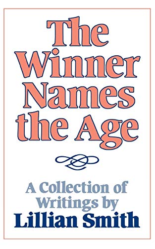 9780393300444: The Winner Names the Age: A Collection of Writings