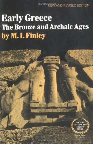 9780393300512: Early Greece: The Bronze and Archaic Ages (Ancient Culture and Society): 0