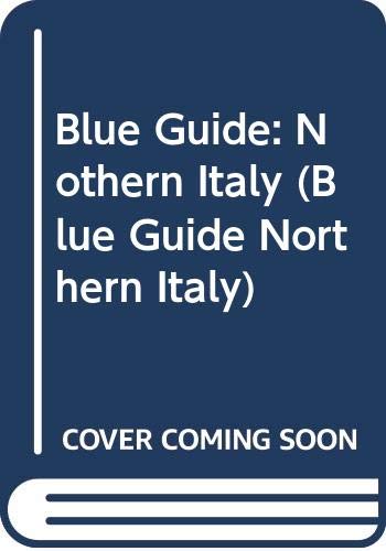 Beispielbild fr Blue Guide - Northern Italy zum Verkauf von Better World Books: West