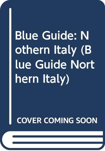 Imagen de archivo de Blue Guide - Northern Italy a la venta por Better World Books: West
