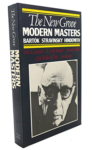 Stock image for The New Grove Modern Masters : Bartok, Stravinsky, Hindemith for sale by Better World Books