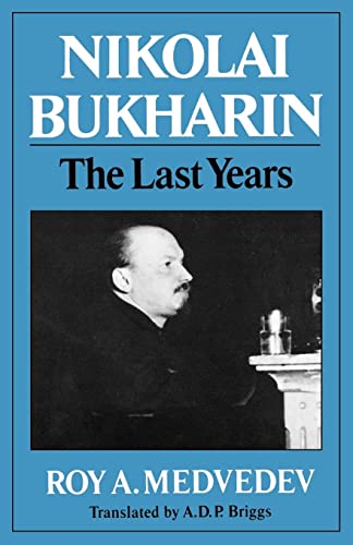 9780393301106: Nikolai Bukharin: The Last Years