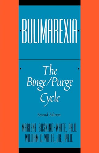 Imagen de archivo de Bulimarexia: The Binge/Purge Cycle a la venta por Wonder Book