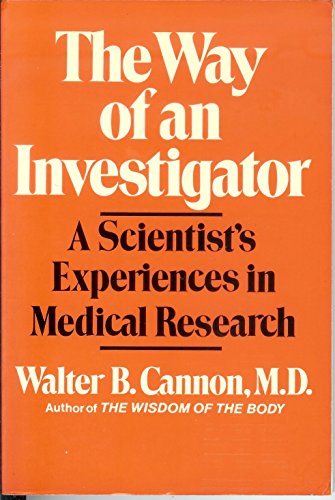 Stock image for The Way of an Investigator: A Scientist's Experiences in Medical Research for sale by Wonder Book